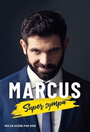 Marcus dans Super sympa Luna Negra Affiche