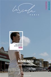 Aime moi - Road trip musical La Piccola Scala Affiche