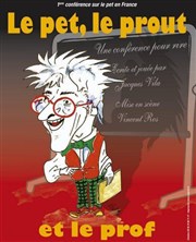 Le pet, le prout et le prof La Boite  Rire Affiche