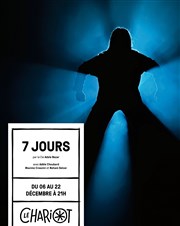 7 jours Thtre du Chariot Affiche