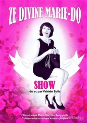 Valérie Solis dans Ze divine Marie-do show Thtre des italiens Affiche