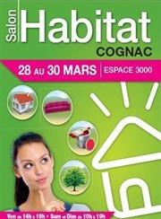 Salon de l'habitat de Cognac Espace 3000 Affiche