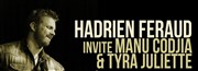 Hadrien Feraud invite Manu Ccodjia & Tyra Juliette Le Baiser Sal Affiche