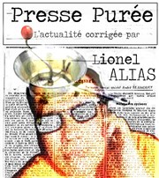 Lionel Alias dans Presse purée Caf Thtre Le 57 Affiche