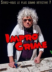 Repas Spectacle Impro Crime | Spécial Halloween La Comdie de Toulouse Affiche