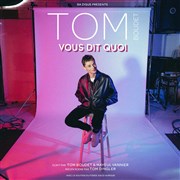 Tom Boudet vous dit quoi We welcome Affiche