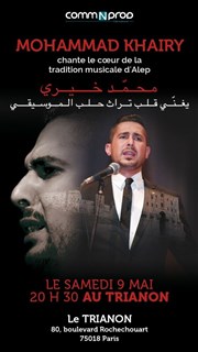 Mohammad Khairy chante la tradition musicale d'Alep Le Trianon Affiche