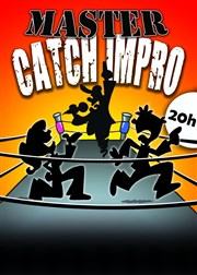 Master catch impro Le Repaire de la Comdie Affiche