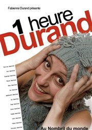 Fabienne Durand dans Une heure durand Le Trait d'Union Affiche