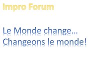 Le Monde Change...Changeons le monde ! Garden Atelier Affiche