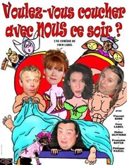 Voulez-vous coucher avec nous ce soir ? La Boite  Rire Affiche