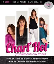 Charl'Hot (royalement) aux fraises La Girafe qui se Peigne Affiche