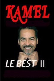 Kamel le best 2 La comdie de Marseille (anciennement Le Quai du Rire) Affiche