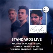 Maxime Sanchez Trio : Standards Live La Scala Provence - salle 100 Affiche