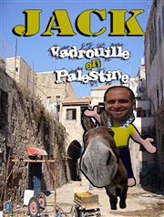 Jack dans Vadrouille en Palestine Le Bab Ilo Affiche