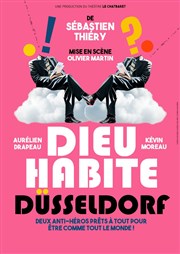 Dieu habite Düsseldorf Le Chatbaret Affiche