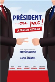 President ou Pas Caf Thtre de la Porte d'Italie Affiche