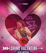Loving Valentine Feat Nessia Le Bizz'art Club Affiche