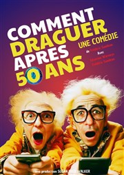 Comment draguer après 50 ans Comdie Triomphe Affiche