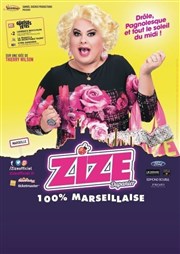 Zize dans 100% Marseillaise Salle Lo Lagrange Affiche