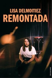 Lisa Delmoitiez dans Remontada Thtre  l'Ouest Affiche