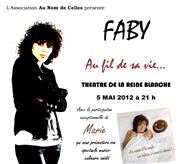 Faby - Au fil de sa vie La Reine Blanche Affiche