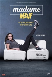 Madame Meuf dans Politiquement Incorrecte Le Thtre  Moustaches Affiche