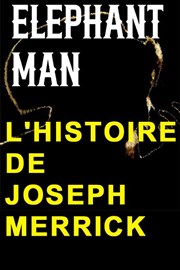 Elephant Man : l'histoire de Joseph Merrick Thtre du Carr Rond Affiche