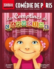 Les comptines de Capucine Comdie de Paris Affiche