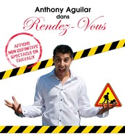 Anthony Aguilar dans Rendez-Vous Le Raimu Affiche