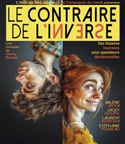 Le Contraire de l'Inverse Fontenay Saint Pre Affiche