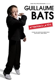 Guillaume Bats dans Attention à la tête Le Paris - salle 1 Affiche