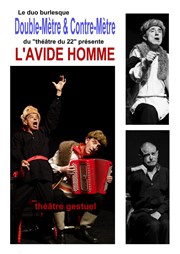 L'avide homme Chteau de Morin Affiche