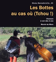 Les Bottes au cas où (Tchou !) Thtre de Lenche Affiche