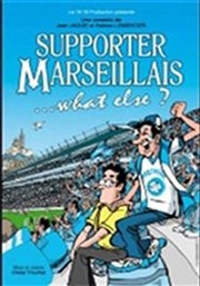 Supporter marseillais La comdie de Marseille (anciennement Le Quai du Rire) Affiche