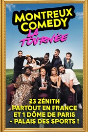 Montreux Comedy, la tournée | Nantes Le Znith Nantes Mtropole Affiche