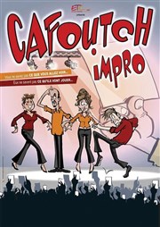 Cafoutch'impro Caf Thtre du Ttard Affiche