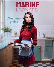 Marine Leonardi dans Mauvaise graine We welcome Affiche