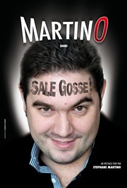 Martino dans Sale gosse ! Comdie La Rochelle Affiche