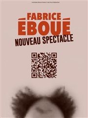 Fabrice Eboué | Nouveau Spectacle Le Galaxie Affiche