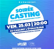 Scène ouverte : La France a un Incroyable Talent Cabaret Thtre L'toile bleue Affiche