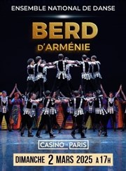 Ensemble national de danse : Berd d'Arménie Casino de Paris Affiche