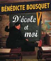 Bénédicte Bousquet dans D'école et moi Le Pont de Singe Affiche