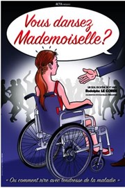 Rodlophe Le Corre dans Vous dansez mademoiselle ? Thtre  l'Ouest Auray Affiche