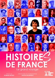 HistoireS de France, le grand voyage Thtre de la Porte Saint Michel Affiche