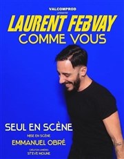 Laurent Febvay dans Comme vous La Comdie d'Avignon Affiche