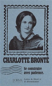 Charlotte Brontë : Lettres de liberté et de détermination lues par Alain Bonneval Thtre du Nord Ouest Affiche
