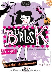 Burlesk by Night | spécial Halloween Thtre  l'Ouest Affiche