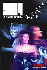 2084 La chance d'être là Thtre Montmartre Galabru Affiche