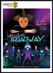 Mission Broadway Laurette Thtre Avignon - Grande salle Affiche